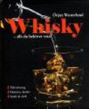 Whisky : allt du behöver veta -- Bok 9789186287481
