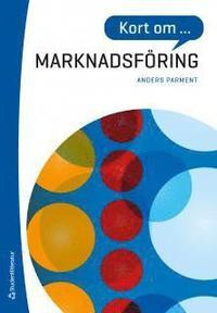 Jämför priser: Kort om marknadsföring - Anders Parment - Bok 