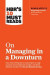 HBR's 10 Must Reads on Managing in a Downturn (with bonus article &quote;Reigniting Growth&quote; By Chris Zook and James Allen) -- Bok 9781633698109
