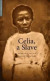 Celia, a Slave -- Bok 9780300197068