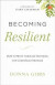 Becoming Resilient -- Bok 9781493411047