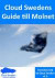 Cloud Swedens = Guide till molnet -- Bok 9789198039702