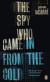 The Spy Who Came in from the Cold -- Bok 9780241978955