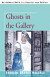 Ghosts in the Gallery -- Bok 9780595411054