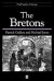The Bretons -- Bok 9780631201052