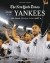 New York Times Story of the Yankees (Revised and Updated): 1903-Present -- Bok 9780762472185