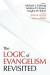 The Logic of Evangelism -- Bok 9781532604560
