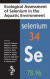 Ecological Assessment of Selenium in the Aquatic Environment -- Bok 9781439826782