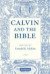 Calvin and the Bible -- Bok 9780521838276
