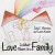 Love is What Makes Us a Family -- Bok 9781480828179