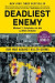 Deadliest Enemy -- Bok 9780316343756