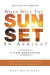 When Will the Sun Set in Africa? -- Bok 9781482824612