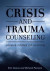 Crisis and Trauma Counseling -- Bok 9781516528035