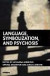 Language, Symbolization, and Psychosis -- Bok 9781855755857