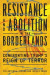 Resistance and Abolition in the Borderlands -- Bok 9780816552320