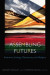 Assembling Futures -- Bok 9781531506551