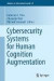 Cybersecurity Systems for Human Cognition Augmentation -- Bok 9783319103730