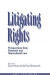 Litigating Rights -- Bok 9781847310729