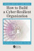 How to Build a Cyber-Resilient Organization -- Bok 9780429682346