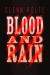 Blood and Rain -- Bok 9781547120307