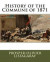 History of the Commune of 1871 -- Bok 9781533689627