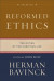 Reformed Ethics : Volume 2 -- Bok 9781493432097