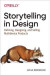 Storytelling in Design -- Bok 9781491959398
