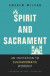 Spirit and Sacrament -- Bok 9780310536475