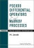 Pseudo Differential Operators And Markov Processes, Volume I: Fourier Analysis And Semigroups -- Bok 9781860942938