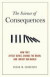 The Science of Consequences -- Bok 9781616146627