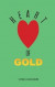 Heart of Gold -- Bok 9781732629103