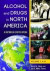Alcohol and Drugs in North America -- Bok 9781598844788