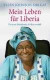 Mein Leben für Liberia -- Bok 9783810519405