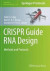 CRISPR Guide RNA Design -- Bok 9781071606896
