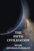 The Fifth Civilization -- Bok 9781532819339