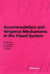 Accommodation and Vergence Mechanisms in the Visual System -- Bok 9783034875882