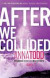 After We Collided -- Bok 9781476792491