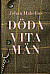 Döda vita män -- Bok 9789173537315