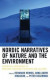 Nordic Narratives of Nature and the Environment -- Bok 9781498561907