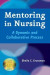 Mentoring in Nursing -- Bok 9780826153869