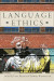 Language Ethics -- Bok 9780228002925