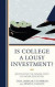 Is College a Lousy Investment? -- Bok 9781475833980