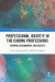 Professional Identity in the Caring Professions -- Bok 9780367697723