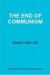 The End of Communism -- Bok 9781304509147