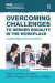 Overcoming Challenges to Gender Equality in the Workplace -- Bok 9781783532674