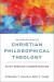 An Introduction to Christian Philosophical Theology -- Bok 9780310104087