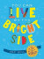 You Can Live on the Bright Side -- Bok 9781524875527