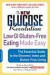 The New Glucose Revolution Low GI Gluten-free Eating Made Easy -- Bok 9781600940347