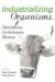 Industrializing Organisms -- Bok 9780415945486