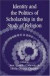Identity and the Politics of Scholarship in the Study of Religion -- Bok 9780415970662